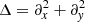 $ \Delta = \partial_x^2 + \partial_{\it y}^2 $