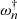 $ \omega_n^\dagger $