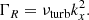 $$ \begin{aligned} \Gamma _R = {\nu _{\rm turb}} k_x^2. \end{aligned} $$