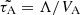 $ \tilde{\tau_{\mathrm{A}}} = \Lambda / V_{\mathrm{A}} $
