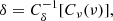 $$ \begin{aligned} \delta = C_\delta ^{-1}[C_\nu (\nu )], \end{aligned} $$