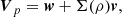 $$ \begin{aligned} {\boldsymbol{V}}_p = {\boldsymbol{w}} + \Sigma (\rho ){\boldsymbol{v}}, \end{aligned} $$