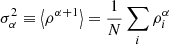 $ \sigma_\alpha^2 \equiv \left < \rho^{\alpha+1} \right > = \frac{1}{N}\sum_i \rho_i^{\alpha} $