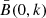 $ \bar B(0,k) $