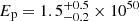 $ E_{\mathrm{p}} = 1.5^{+0.5}_{-0.2} \times 10^{50} $