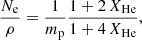 $$ \begin{aligned} \frac{N_{\rm e}}{\rho }&= \frac{1}{m_{\rm p}}\frac{1+2\,X_{\rm He}}{1+4\,X_{\rm He}}, \end{aligned} $$