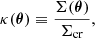 $$ \begin{aligned} \kappa (\boldsymbol{\theta }) \equiv \frac{\Sigma (\boldsymbol{\theta })}{\Sigma _{\rm cr}}, \end{aligned} $$