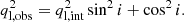 $$ \begin{aligned} q_{\rm l, obs}^2 = q_{\rm l, int}^2 \sin ^2 i + \cos ^2 i. \end{aligned} $$
