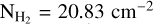 ${{\rm{N}}_{{{\rm{H}}_2}}} = 20.83\,{\rm{c}}{{\rm{m}}^{ - 2}}$