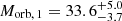 $ M_{\mathrm{orb,\,1}}=33.6^{+5.0}_{-3.7} $