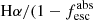 $ \mathrm{H}\alpha/(1-f_{\mathrm{esc}}^{\mathrm{abs}} $