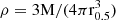 $ \rho = 3\rm M/(4\pi r_{0.5}^3) $