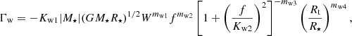 $$ \begin{aligned} \Gamma _\mathrm{w} = -K_\mathrm{w1} |{M}_\star | (G M_\star R_\star )^{1/2} W^{m_\mathrm{w1} } f^{m_\mathrm{w2} } \left[ 1+ \left( \frac{f}{K_\mathrm{w2} } \right)^2 \right]^{-m_\mathrm{w3} } \left( \frac{R_\mathrm{t} }{R_\star } \right)^{m_\mathrm{w4} } , \end{aligned} $$