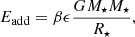 $$ \begin{aligned} {E}_\mathrm{add} = \beta \epsilon \frac{G M_\star {M}_\star }{R_\star } , \end{aligned} $$