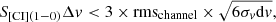 $$ \begin{aligned} S_{\rm [CI](1{-}0)}\Delta v < 3\times \mathrm{rms}_{\rm channel} \times \sqrt{6\sigma _v \mathrm{d}v}, \end{aligned} $$