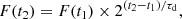 $$ \begin{aligned} F(t_{2}) = F(t_{1}) \times 2^{(t_{2} - t_{1})/\tau _{\rm d}}, \end{aligned} $$
