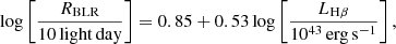 $$ \begin{aligned} \log \left[ \frac{R_{\rm BLR}}{\mathrm{10\,light\,day}} \right] = 0.85 + 0.53 \log \left[ \frac{L_{\rm H\beta }}{10^{43}\,\mathrm{erg\,s}^{-1}} \right], \end{aligned} $$
