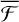 $\overline {\cal F} $