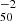 $ ^{-2}_{50} $