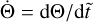 ${\rm{\dot \Theta }} = {{{\rm{d}}\Theta } \mathord{\left/ {\vphantom {{{\rm{d}}\Theta } {{\rm{d}}\tilde t}}} \right. \kern-\nulldelimiterspace} {{\rm{d}}\tilde t}}$