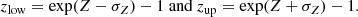 $$ \begin{aligned} z_{\rm low} = \exp (Z - \sigma _Z) - 1 \text{ and } z_{\rm up} = \exp (Z + \sigma _Z) - 1. \end{aligned} $$