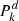 $ {{P^d_k}} $