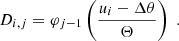 $$ \begin{aligned} D_{i,j} = \varphi _{j-1}\left(\frac{u_i-\Delta \theta }{\Theta }\right)\; . \end{aligned} $$