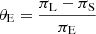 $ \theta_{\mathrm{E}} = \frac{\pi_{\mathrm{L}}-\pi_{\mathrm{S}}}{\pi_{\mathrm{E}}} $