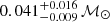 $ {0.041}^{+0.016}_{-0.009}\,\mathcal{M}_{\odot} $