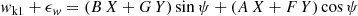 $$ \begin{aligned} { w}_{\rm k1} + \epsilon _{ w} = (B \, X + G \, Y) \sin \psi + (A \, X + F \, Y) \cos \psi \end{aligned} $$