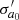 $ \sigma_{a_0}^\prime $