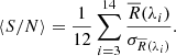 $$ \begin{aligned} \langle {S/N} \rangle = \frac{1}{12} \sum _{i=3}^{14}\frac{\overline{R}(\lambda _i)}{\sigma _{\overline{R}(\lambda _i)}}. \end{aligned} $$