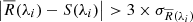 $ \left | \overline{R}(\lambda_i) - S(\lambda_i) \right | > 3 \times \sigma_{\overline{R}(\lambda_i)} $
