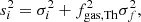 $$ \begin{aligned} s_i^2 = \sigma _i^2 + f_{\mathrm{gas, Th}}^2 \sigma _f^2, \end{aligned} $$