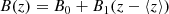 $$ \begin{aligned} B(z) = B_0 + B_1(z-\left< z \right>) \end{aligned} $$