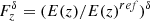 $ F_z^\delta = (E(z)/E(z)^{ref})^\delta $