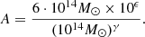 $$ \begin{aligned} A = \frac{6\cdot 10^{14}M_\odot \times 10^\epsilon }{(10^{14}M_\odot )^\gamma }. \end{aligned} $$