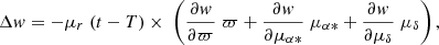 $$ \begin{aligned} \Delta w = - \mu _r \; (t-T) \times \; \left( \frac{\partial w}{\partial \varpi } \; \varpi + \frac{\partial w}{\partial {\mu _{\alpha *}}} \; \mu _{\alpha *} + \frac{\partial w}{\partial {\mu _\delta }} \; \mu _\delta \right) , \end{aligned} $$