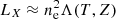 $ L_X \approx n_{\rm e}^2 \Lambda(T,Z) $