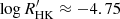 $ \log R^\prime_{\rm HK} \approx -4.75 $
