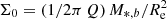 $ \Sigma_0=(1/2\pi\,Q)\,M_{*,b}/R_{\mathrm{e}}^{2} $