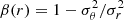 $ \beta(r)=1-\sigma^{2}_{\theta}/\sigma^{2}_r $