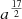 $ a^{\frac{17}{2}} $