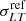 $ \sigma^{\mathrm{ref}}_{LT} $