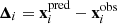 $ \boldsymbol{\Delta}_i=\mathbf{x}_{i}^{\mathrm{pred}} - \mathbf{x}_{i}^{\mathrm{obs}} $