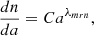 $$ \begin{aligned} {dn \over da} = C a^ {\lambda _{mrn} }, \end{aligned} $$