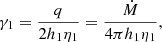 $$ \begin{aligned} \gamma _1=\frac{q}{2 h_1 \eta _1} = \frac{\dot{M}}{4\pi h_1 \eta _1}, \end{aligned} $$