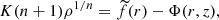 $$ \begin{aligned} K (n+1) \rho ^{1/n} = \widetilde{f}(r) - \Phi (r,z), \end{aligned} $$