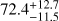 $72.4_{ - 11.5}^{ + 12.7}$