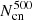 $ N_{\mathrm{cn}}^{500} $